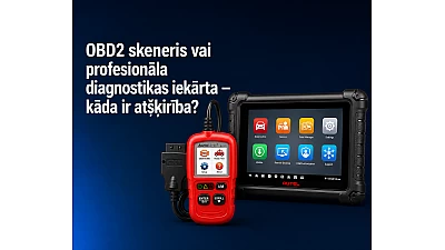 OBD2 skeneris vai profesionāla diagnostikas iekārta - kāda ir atšķirība?